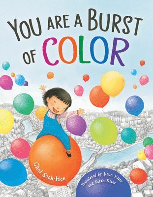 You Are a Burst of Color 1