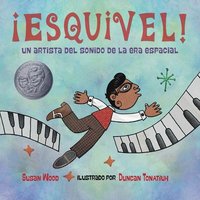 bokomslag ¡Esquivel! Un artista del sonido de la era espacial