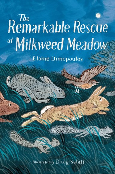 Elaine Dimopoulos, Doug Salati - Remarkable Rescue at Milkweed Meadow, Häftad