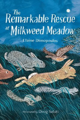 The Remarkable Rescue at Milkweed Meadow 1