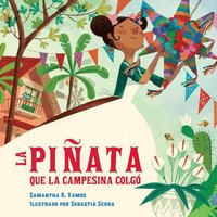 bokomslag La piñata que la campesina colgó