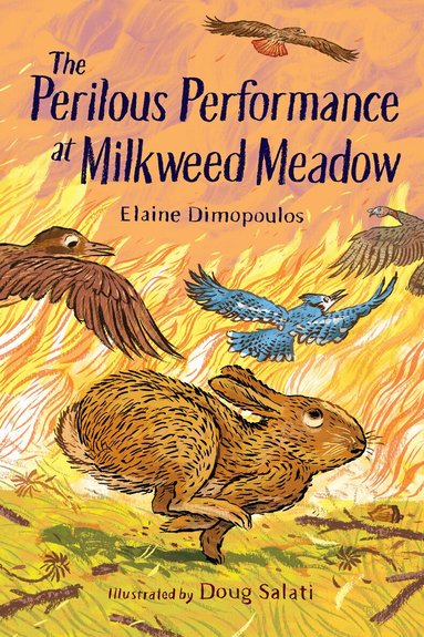 Elaine Dimopoulos, Doug Salati - Perilous Performance at Milkweed Meadow, Häftad