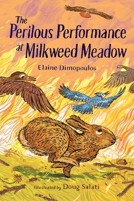 The Perilous Performance at Milkweed Meadow 1