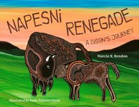 bokomslag Napesni Renegade: A Bison's Journey