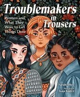 Sarah Albee, Kaja Kajfez - Troublemakers in Trousers, Häftad