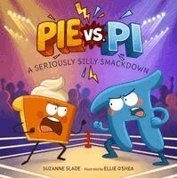 Suzanne Slade, Ellie O'Shea - Pie vs. Pi, Inbunden. Tillgänglighet: Kommande