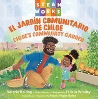 Valerie Bolling, Felicia Whaley - El jardín comunitario de Chloe / Chloe's Community Garden, Kartonnage