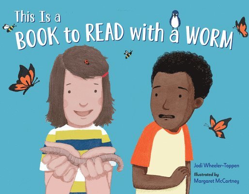 Jodi Wheeler-Toppen - This Is a Book to Read with a Worm, Häftad