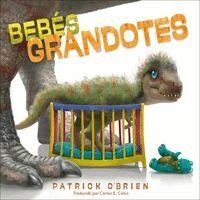 Patrick O'Brien - Bebés grandotes (Spanish Edition), Häftad