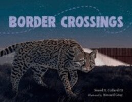 Sneed B. Collard III, Howard Gray - Border Crossings, Häftad