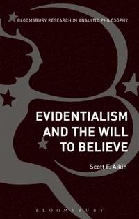 bokomslag Evidentialism and the Will to Believe