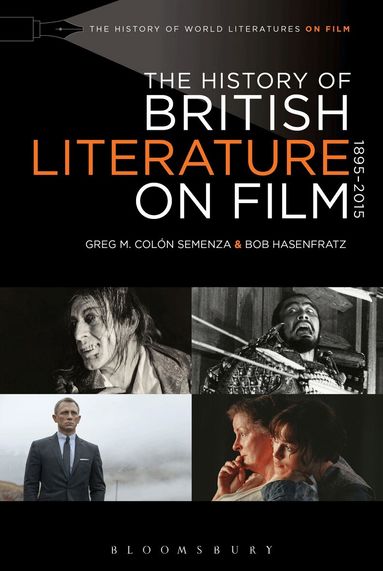 Greg M. Colón Semenza, Bob Hasenfratz, Greg M. Colón Semenza - History of British Literature on Film, 1895-2015, Inbunden