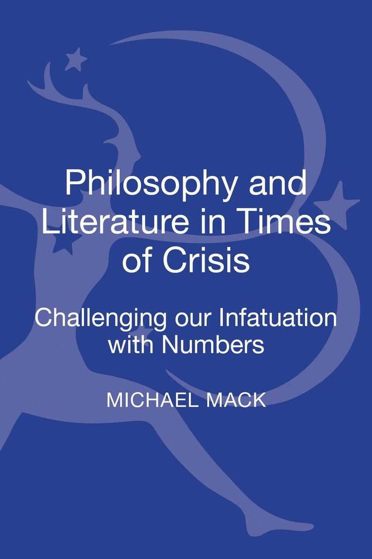 Michael Mack - Philosophy and Literature in Times of Crisis, Inbunden