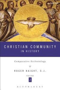 bokomslag Christian community in history - comparative ecclesiology