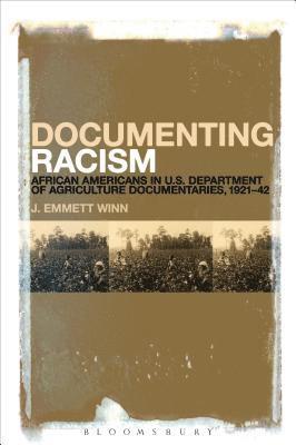 J. Emmett Winn - Documenting Racism, Häftad