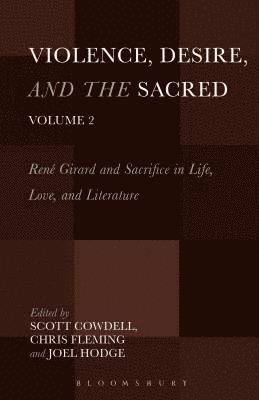 Violence, Desire, and the Sacred, Volume 2 1