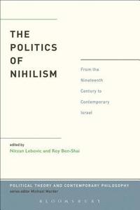 bokomslag The Politics of Nihilism