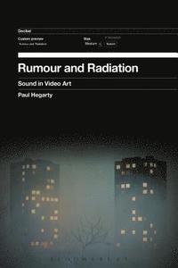 bokomslag Rumour and Radiation