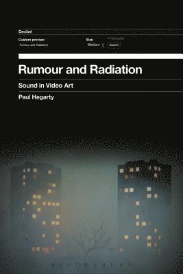 Paul Hegarty - Rumour and Radiation, Häftad