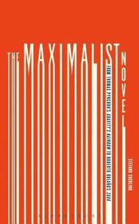 bokomslag The Maximalist Novel