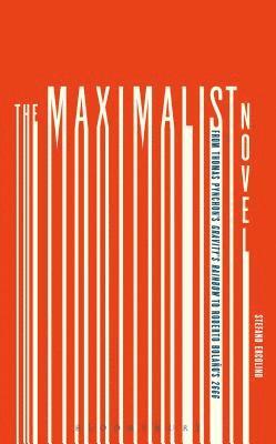 bokomslag The Maximalist Novel