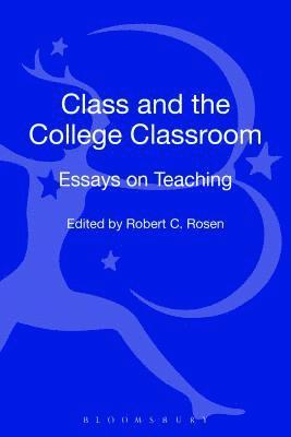 bokomslag Class and the College Classroom