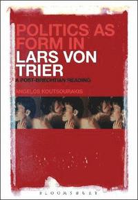 bokomslag Politics as Form in Lars von Trier