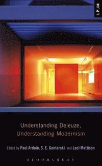 bokomslag Understanding Deleuze, Understanding Modernism