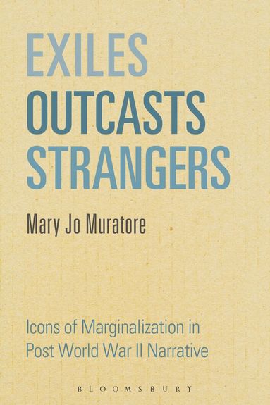 bokomslag Exiles, Outcasts, Strangers