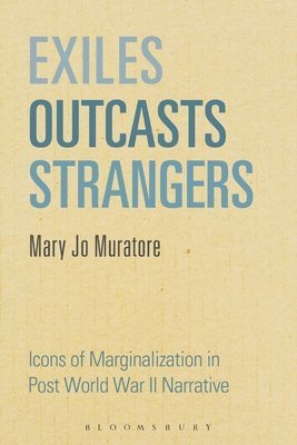 Exiles, Outcasts, Strangers 1