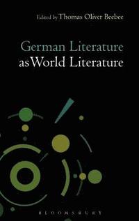 bokomslag German Literature as World Literature