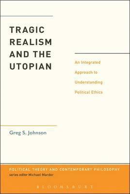 bokomslag Tragic Realism and the Utopian