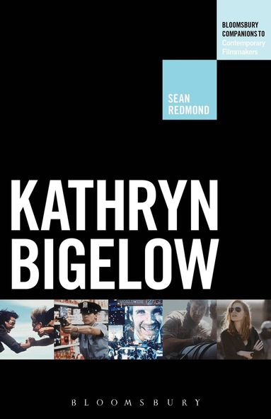 Sean Redmond, Scott Wilson - Kathryn Bigelow, Inbunden