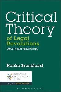 bokomslag Critical Theory of Legal Revolutions