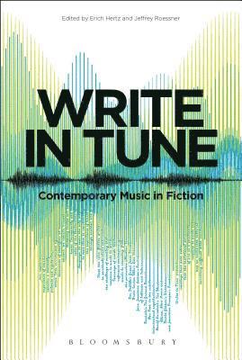 bokomslag Write in Tune: Contemporary Music in Fiction