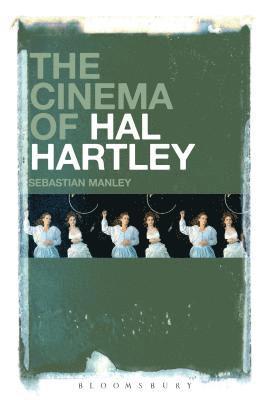 bokomslag The Cinema of Hal Hartley