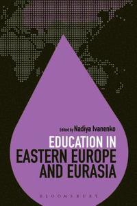 bokomslag Education in Eastern Europe and Eurasia