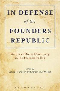 bokomslag In Defense of the Founders Republic