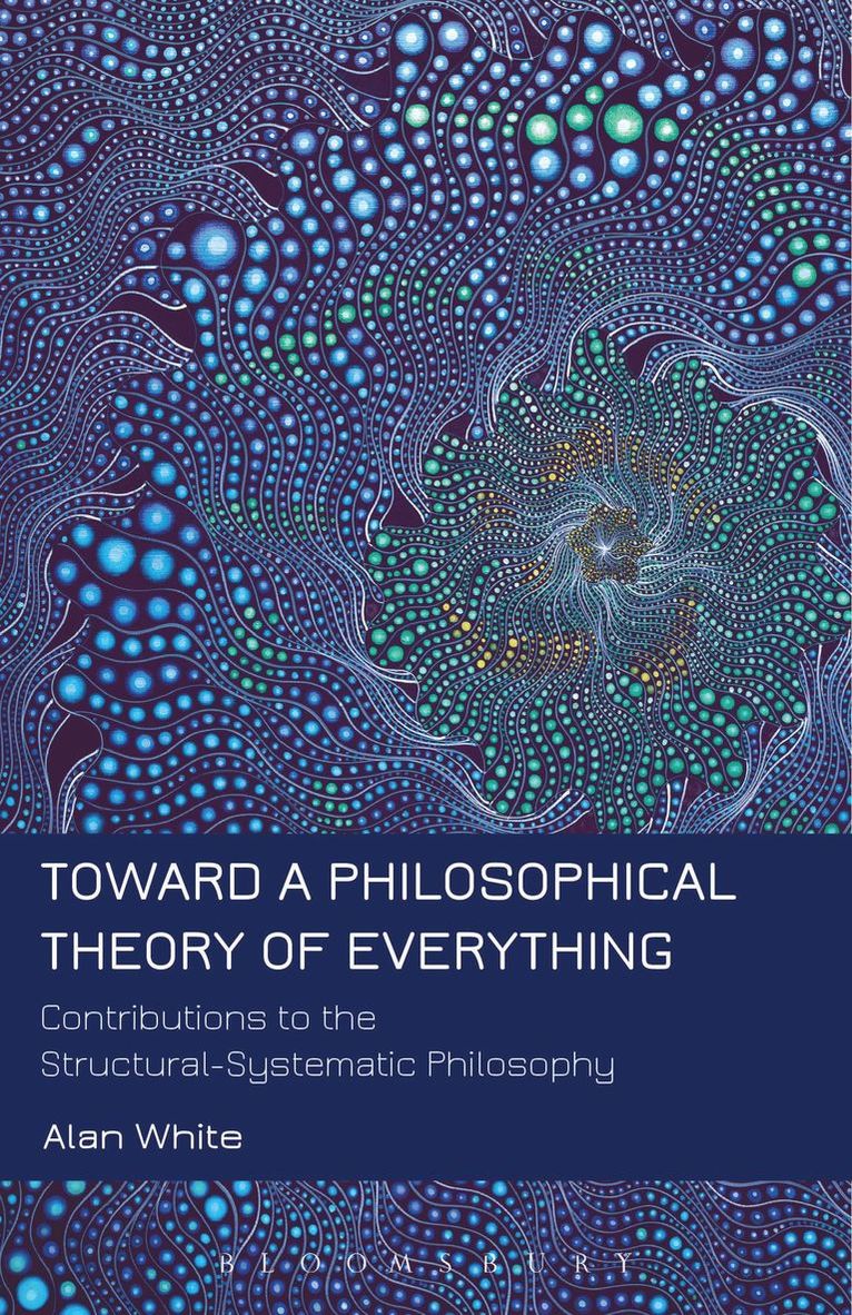 Toward a Philosophical Theory of Everything 1