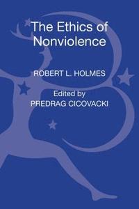 bokomslag The Ethics of Nonviolence