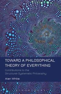bokomslag Toward a Philosophical Theory of Everything
