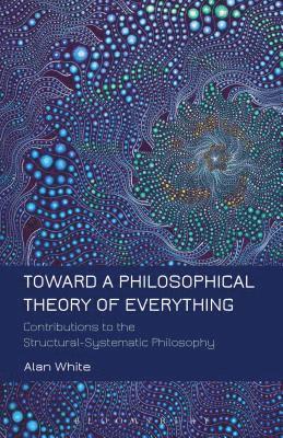 bokomslag Toward a Philosophical Theory of Everything