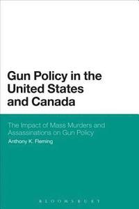 bokomslag Gun Policy in the United States and Canada