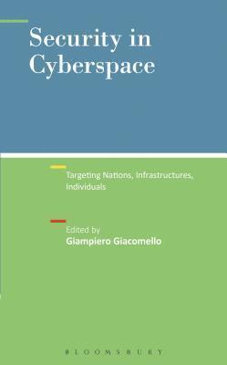 Giampiero Giacomello - Security in Cyberspace, Inbunden