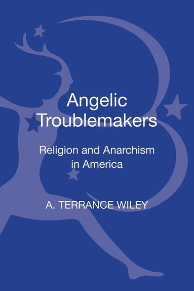 A. Terrance Wiley - Angelic Troublemakers, Inbunden