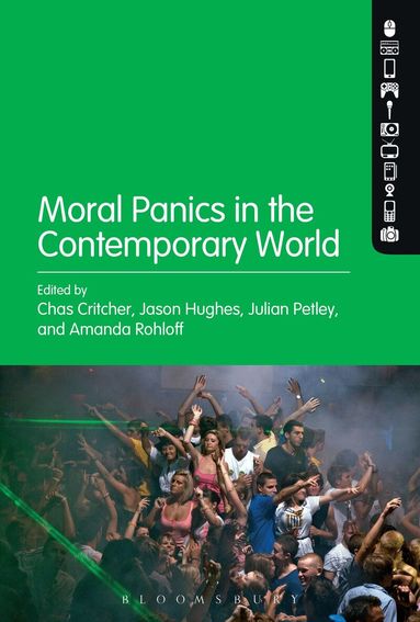 Julian Petley, Chas Critcher, Jason Hughes, Amanda Rohloff - Moral Panics in the Contemporary World, Inbunden