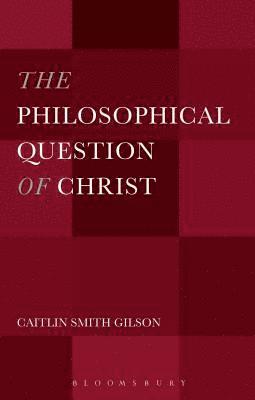 The Philosophical Question of Christ 1