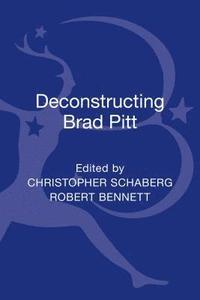 bokomslag Deconstructing Brad Pitt