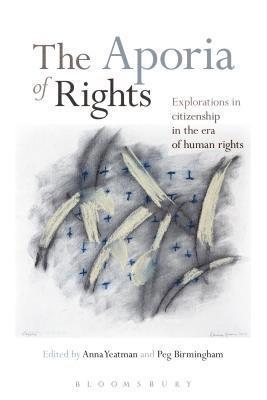 Peg Birmingham, Anna Yeatman - Aporia of Rights, Inbunden