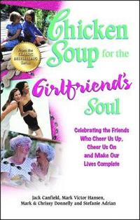 bokomslag Chicken Soup for the Girlfriend's Soul